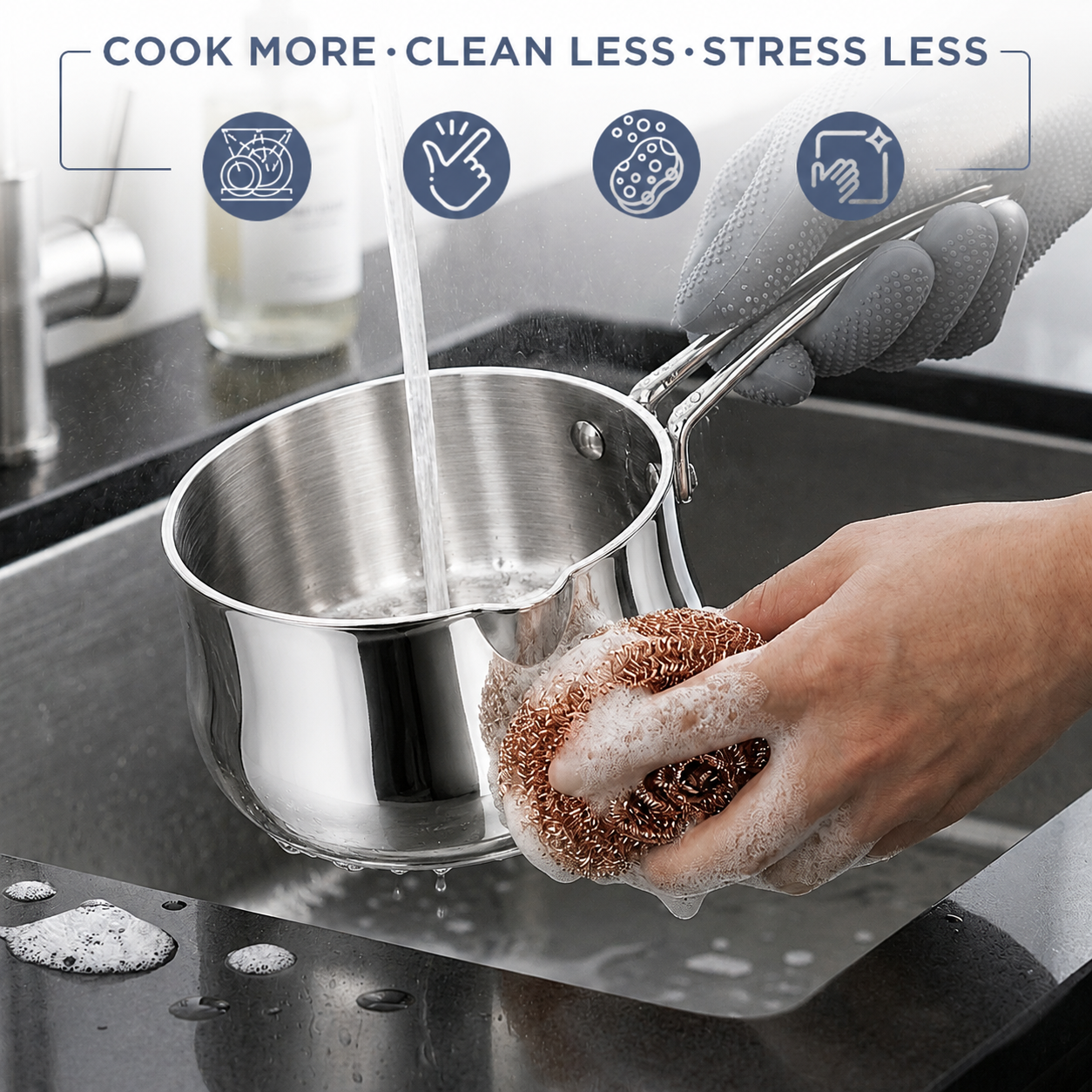 Person washing a stainless steel pot with a sponge in a kitchen sink, with text 'Cook More, Clean Less, Stress Less' at the top.